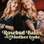 Rosebud Baker: The Mother Lode