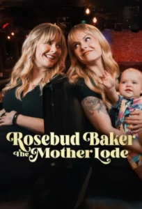 Read more about the article Rosebud Baker: The Mother Lode